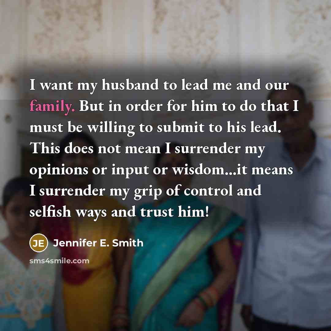 “I want my husband to lead me and our family.…” quote by Jennifer E. Smith
