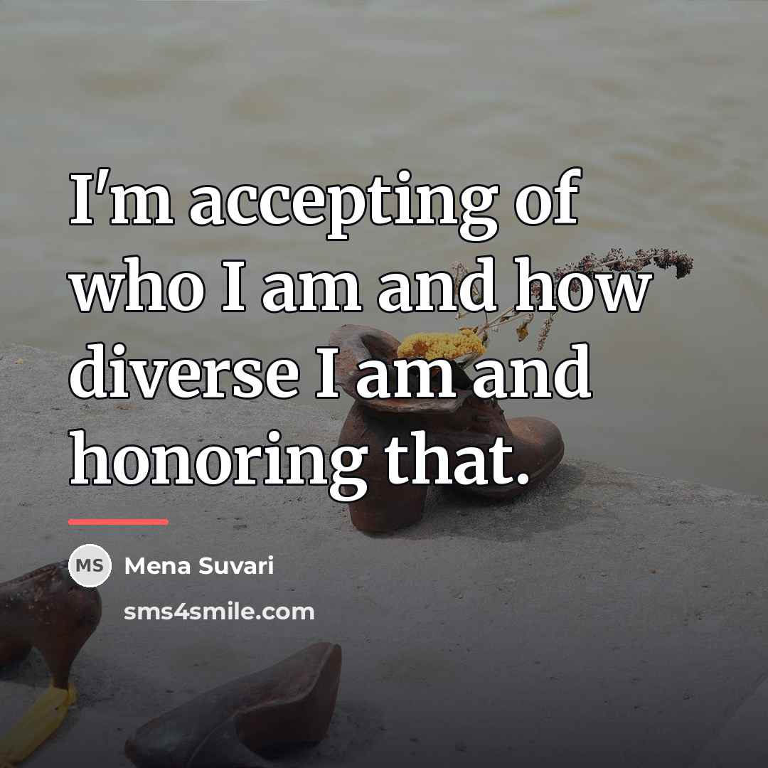 “I'm accepting of who I am and how diverse I…” quote by Mena Suvari
