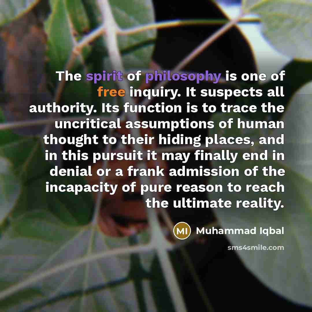 “The spirit of philosophy is one of free inquiry. It…” quote by Muhammad Iqbal