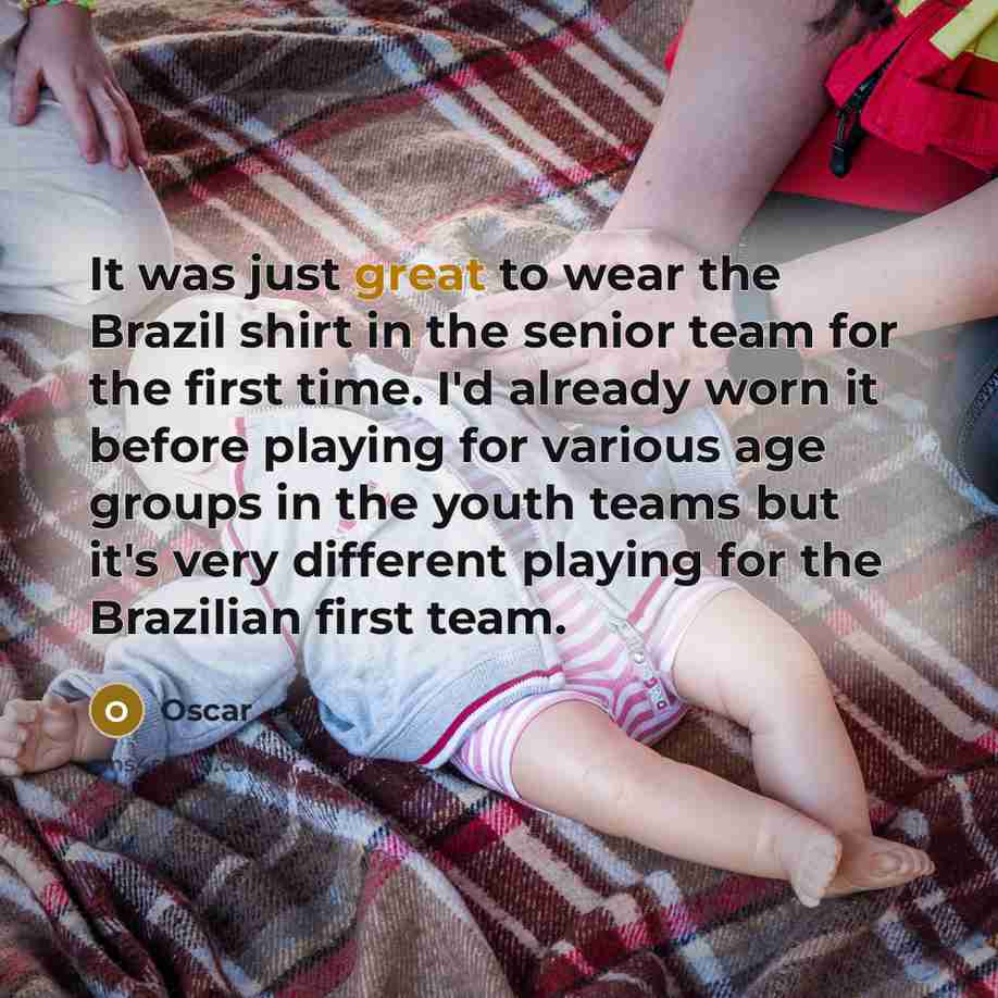 “It was just great to wear the Brazil shirt in…” quote by Oscar