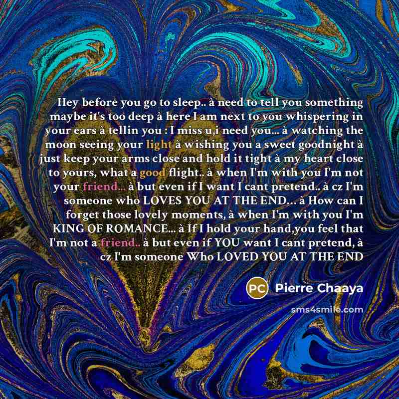 “Hey before you go to sleep.. à need to tell…” quote by Pierre Chaaya
