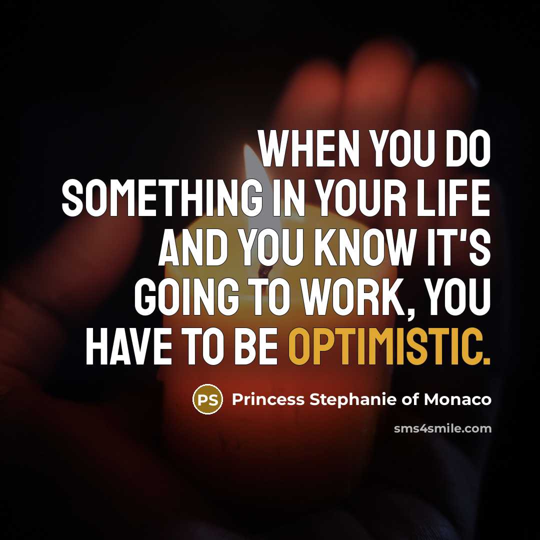 “When you do something in your life and you know…” quote by Princess Stephanie of Monaco