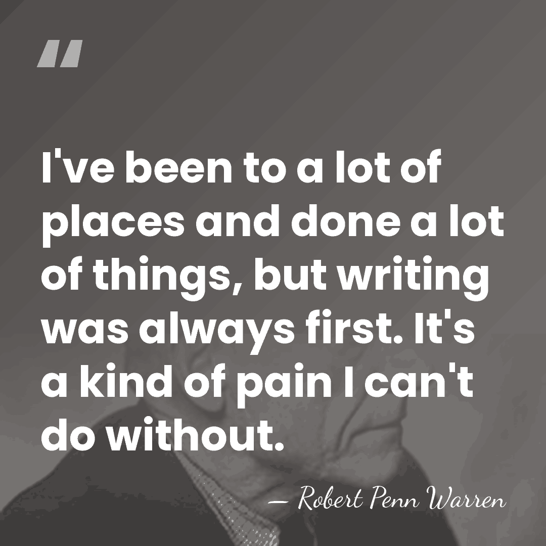 I've been to a lot of places and done a lot of&hellip; - Robert Penn Warren