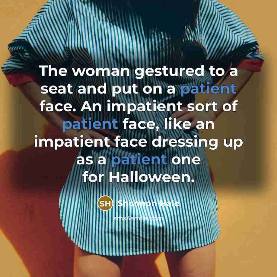 “The woman gestured to a seat and put on a…” quote by Shannon Hale