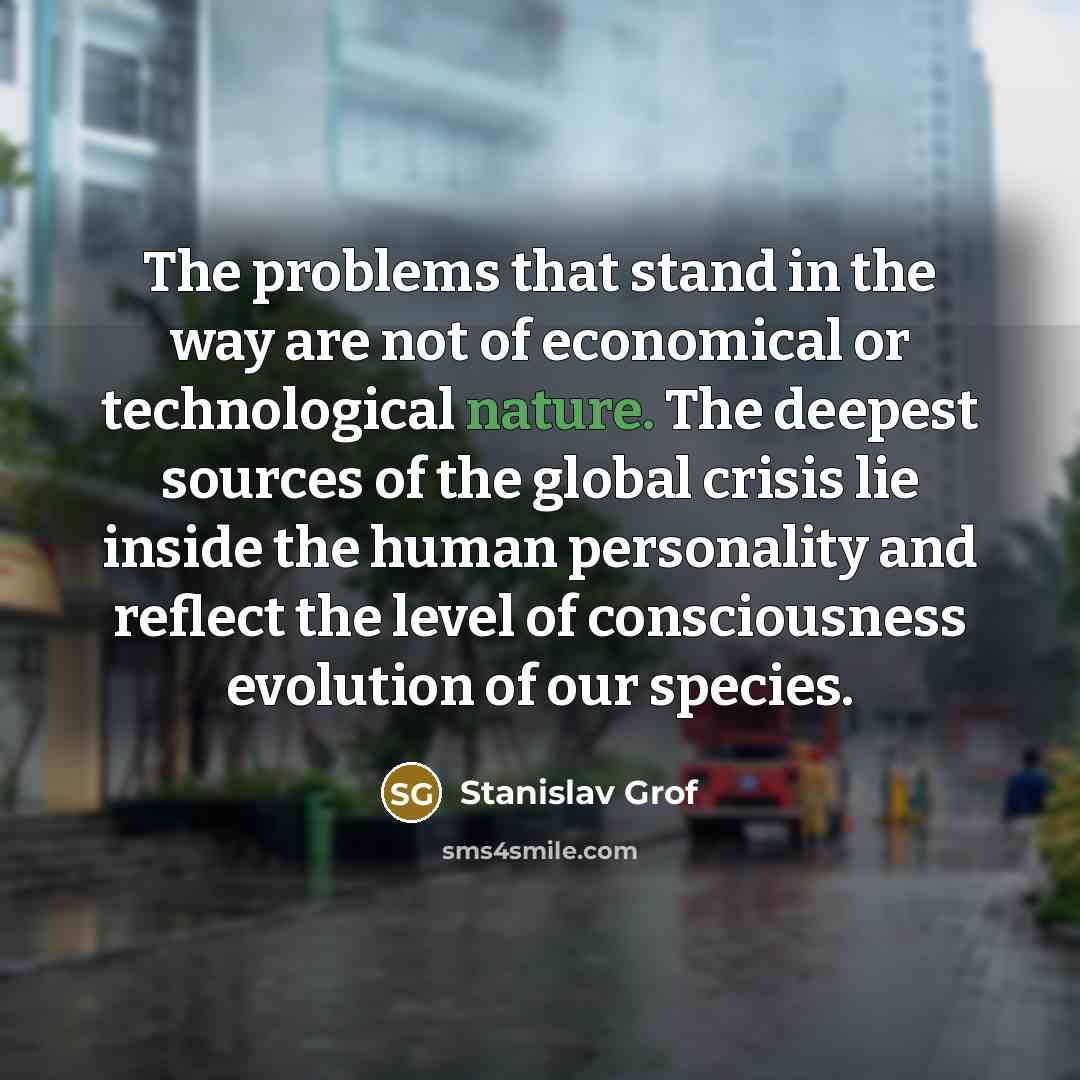 “The problems that stand in the way are not of…” quote by Stanislav Grof
