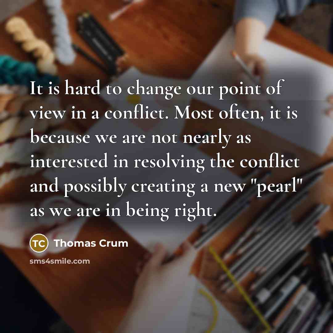 “It is hard to change our point of view in…” quote by Thomas Crum