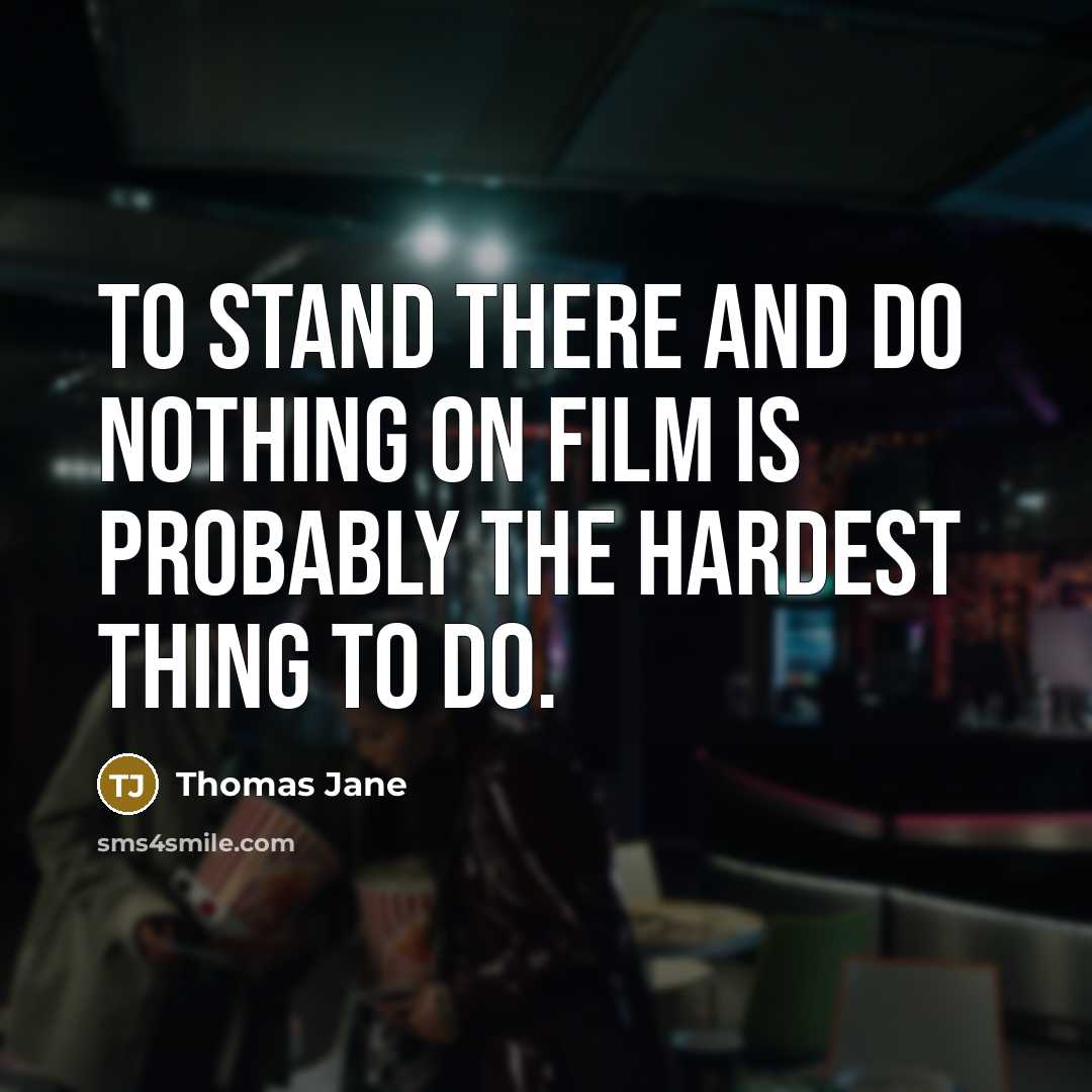“To stand there and do nothing on film is probably…” quote by Thomas Jane