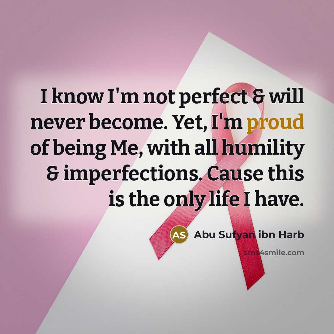 “I know I'm not perfect & will never become. Yet,…” quote by Abu Sufyan ibn Harb