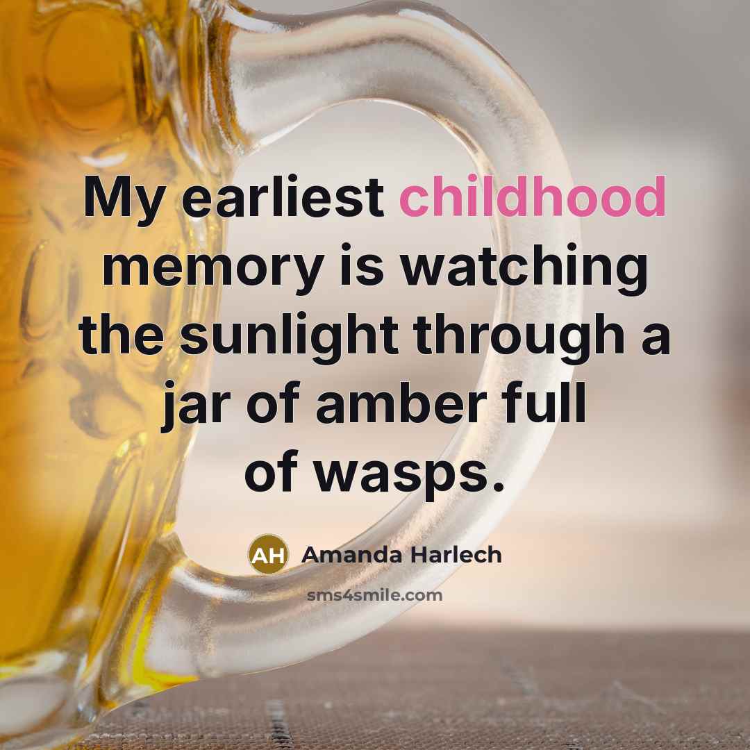 “My earliest childhood memory is watching the sunlight through a…” quote by Amanda Harlech