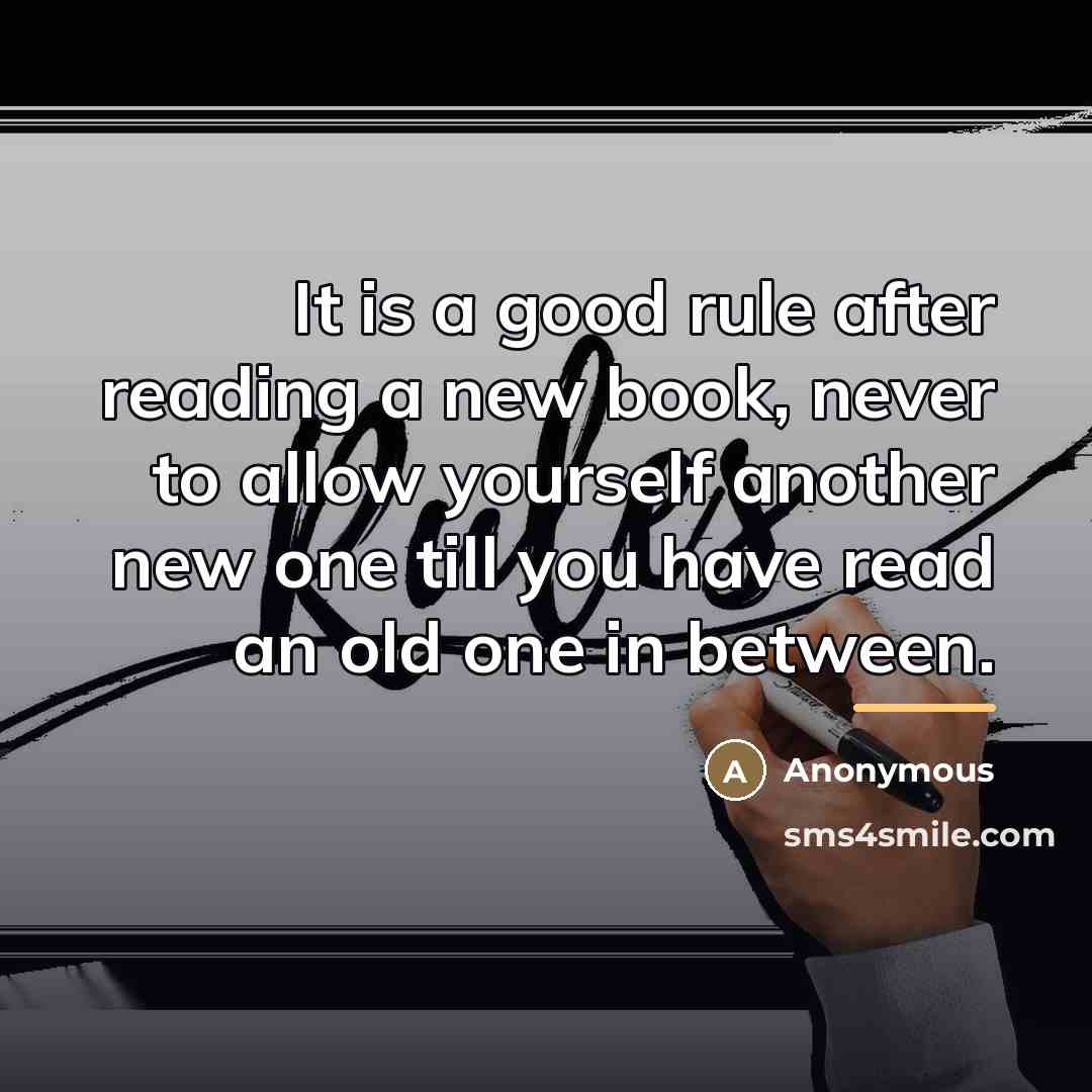 “It is a good rule after reading a new book,…” quote by Anonymous
