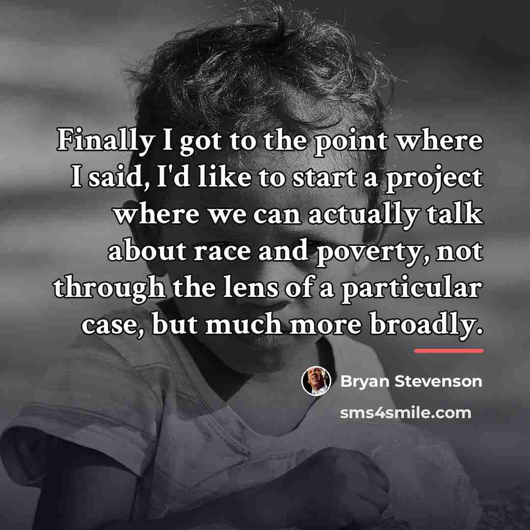 “Finally I got to the point where I said, I'd…” quote by Bryan Stevenson