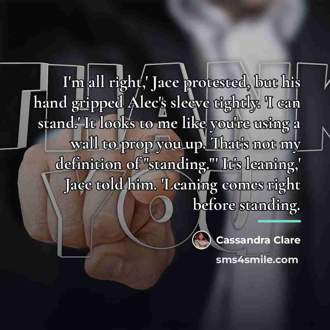 “I'm all right,' Jace protested, but his hand gripped Alec's…” quote by Cassandra Clare