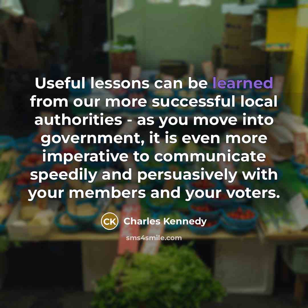 “Useful lessons can be learned from our more successful local…” quote by Charles Kennedy