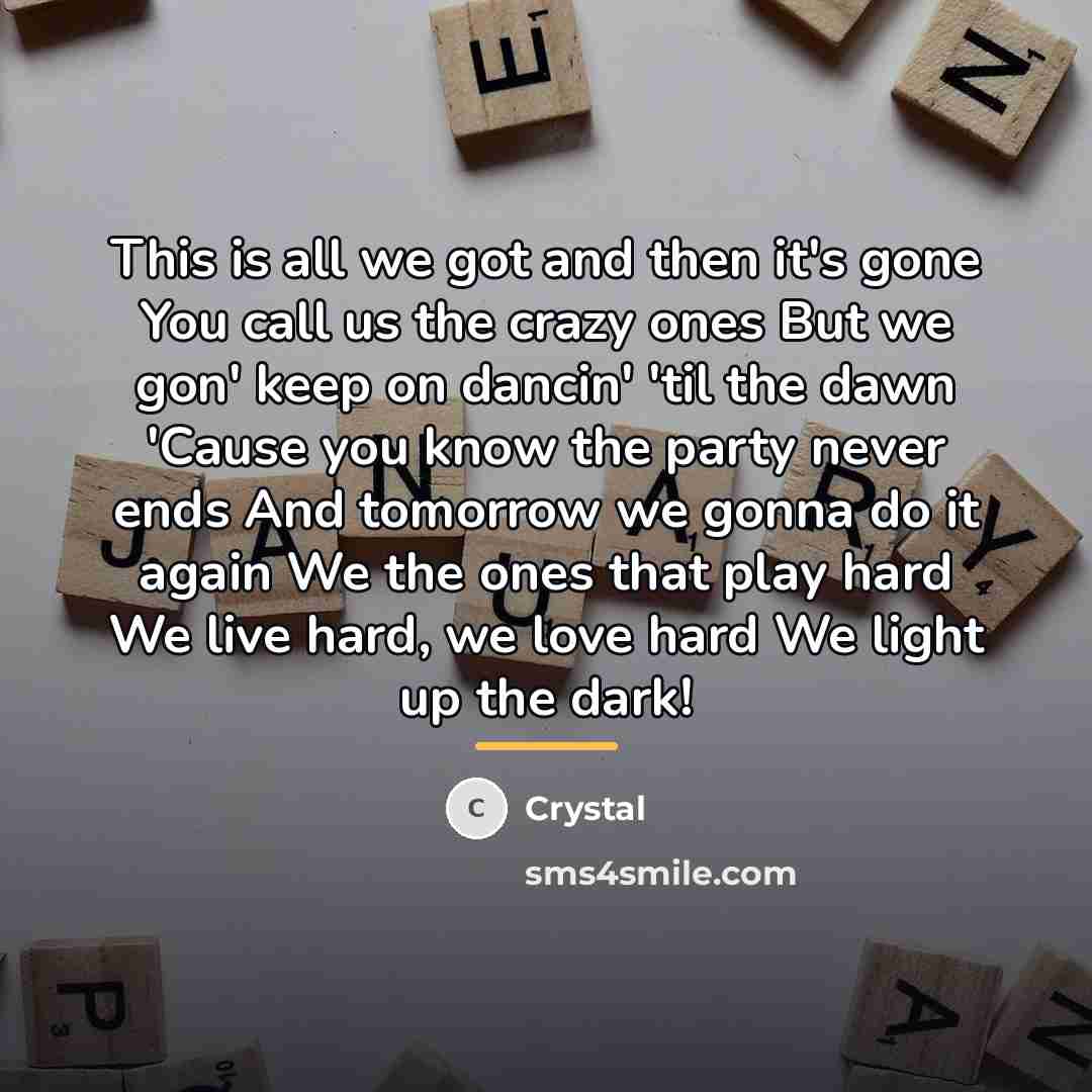 “This is all we got and then it's gone You…” quote by Crystal
