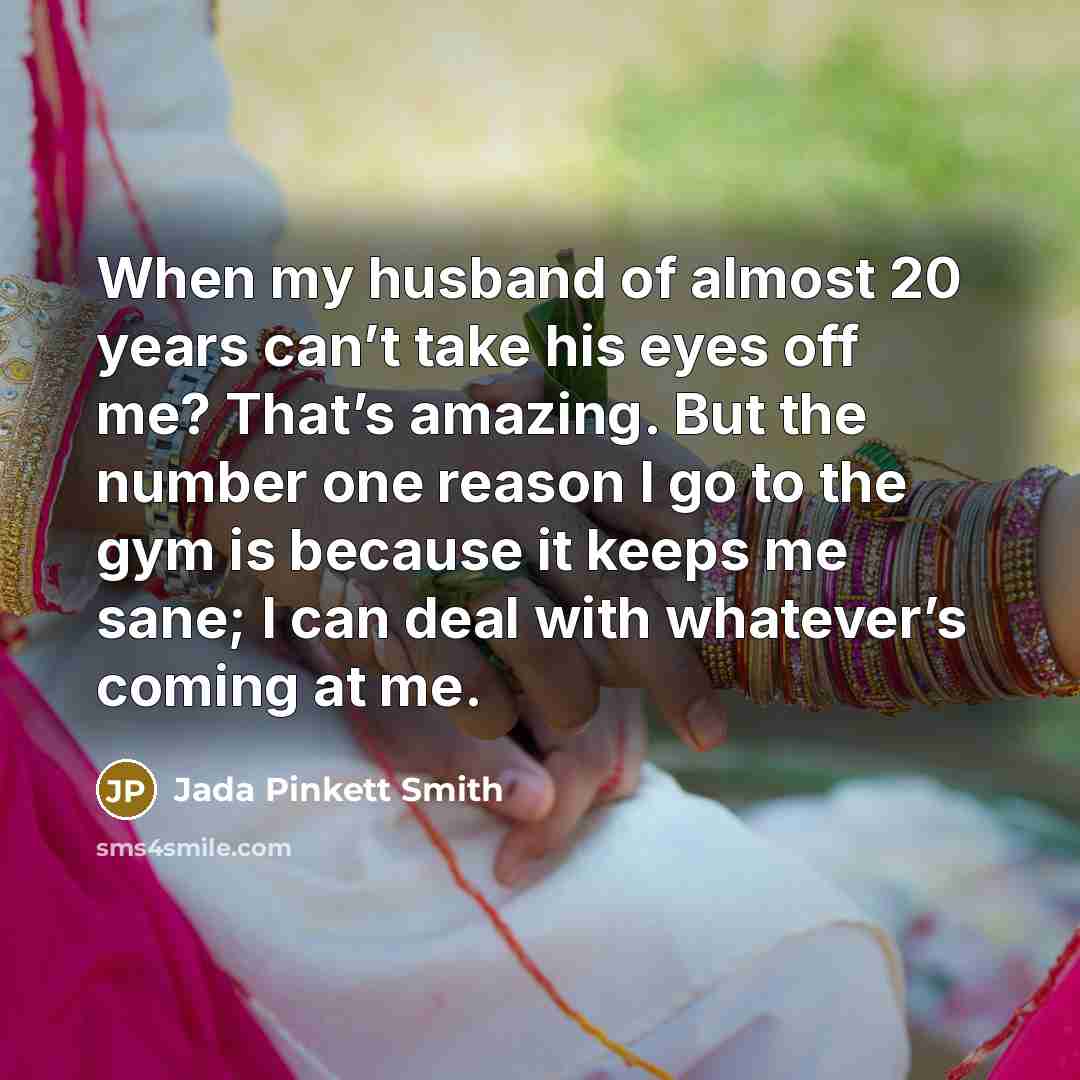 “When my husband of almost 20 years can’t take his…” quote by Jada Pinkett Smith
