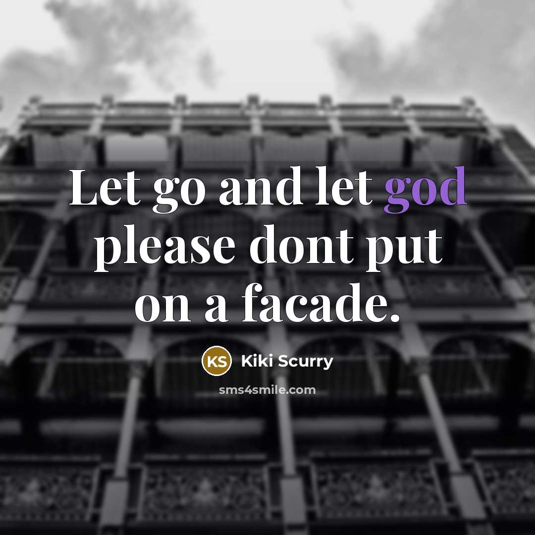 “Let go and let god please dont put on a…” quote by Kiki Scurry