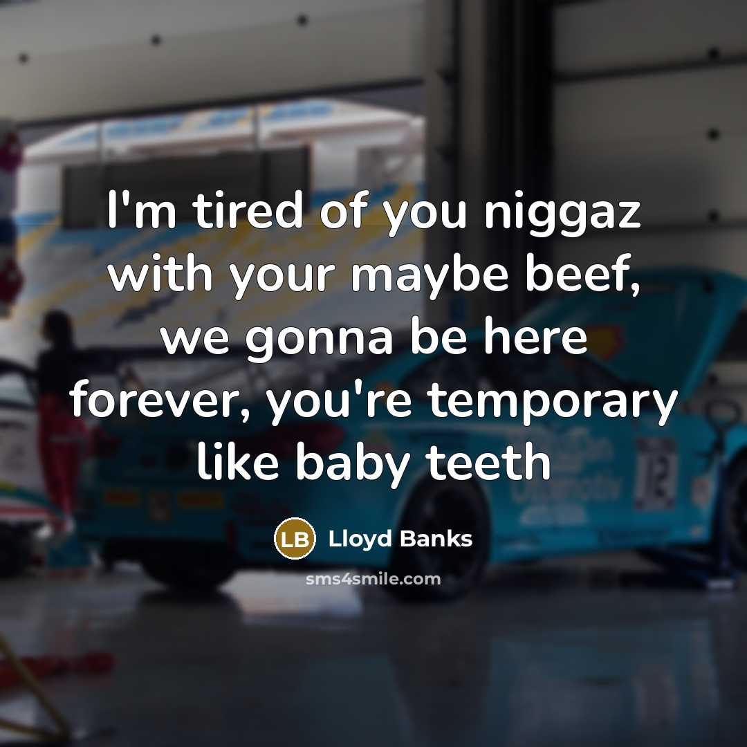 “I'm tired of you niggaz with your maybe beef, we…” quote by Lloyd Banks
