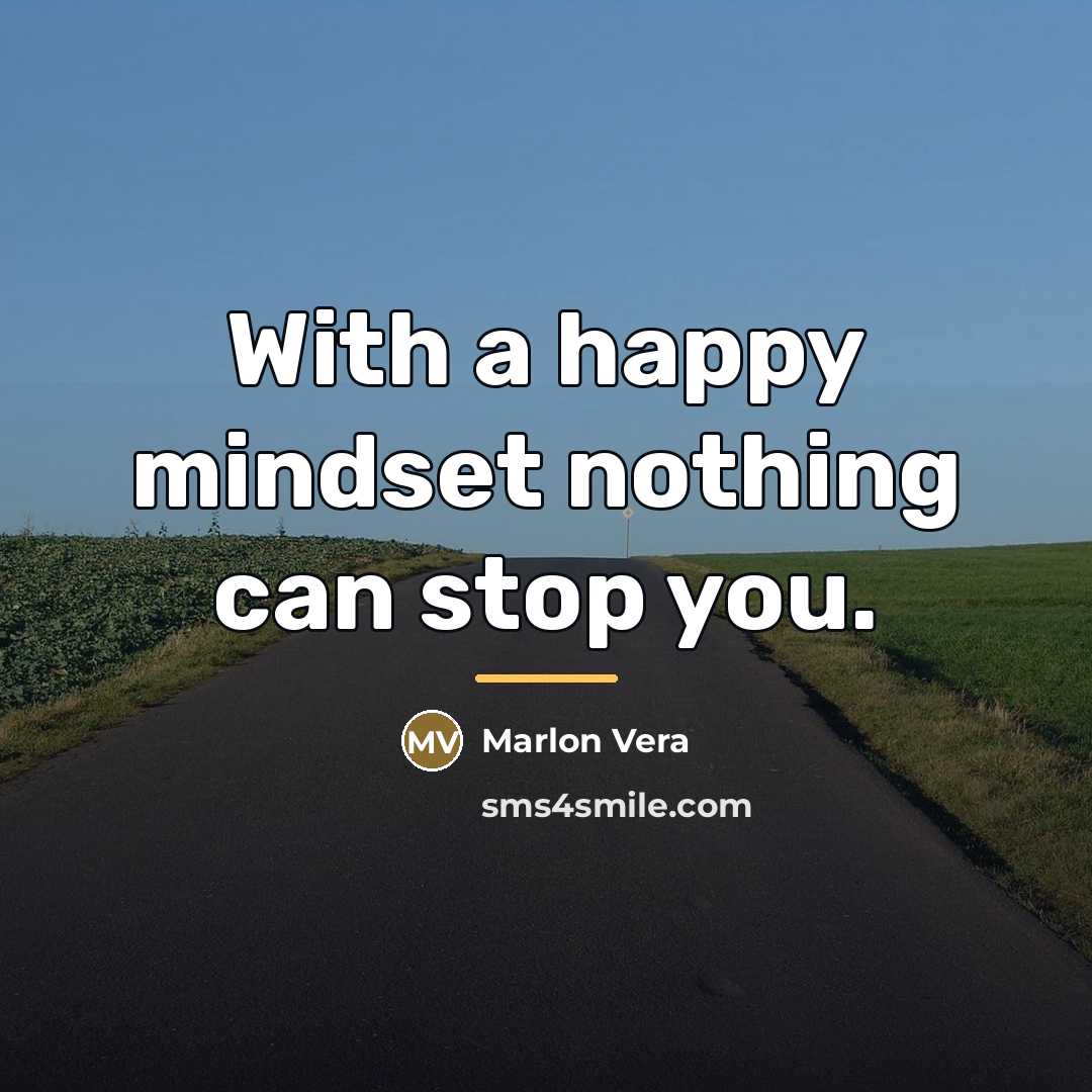 “With a happy mindset nothing can stop you.…” quote by Marlon Vera