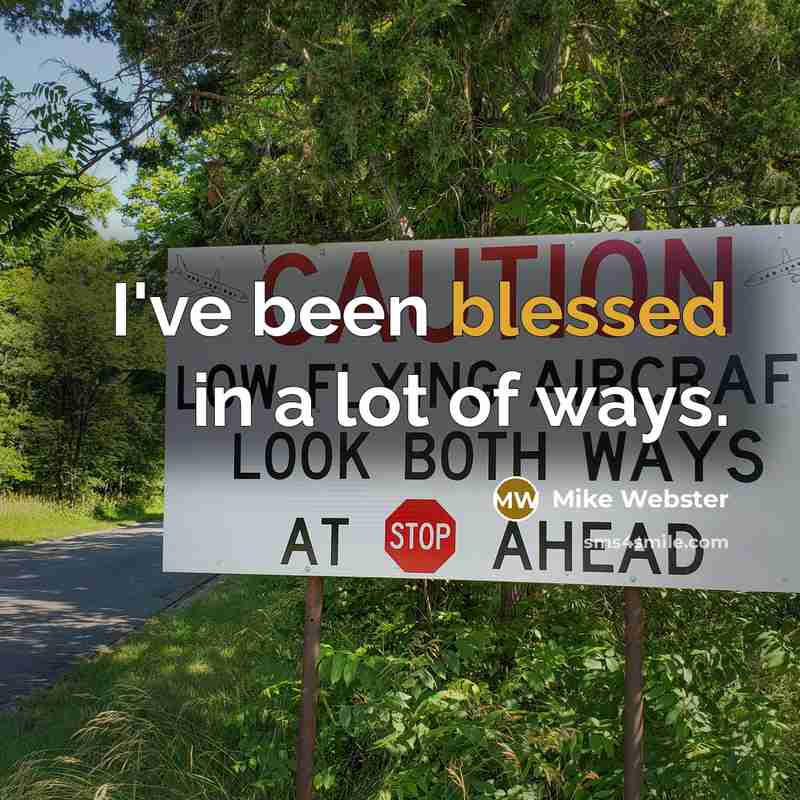 “I've been blessed in a lot of ways.…” quote by Mike Webster