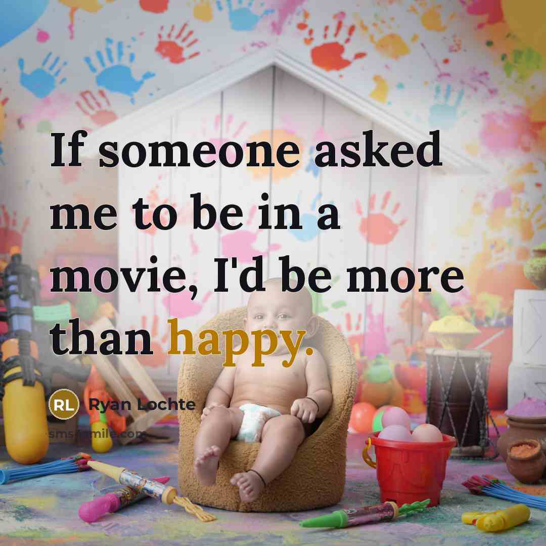 “If someone asked me to be in a movie, I'd…” quote by Ryan Lochte