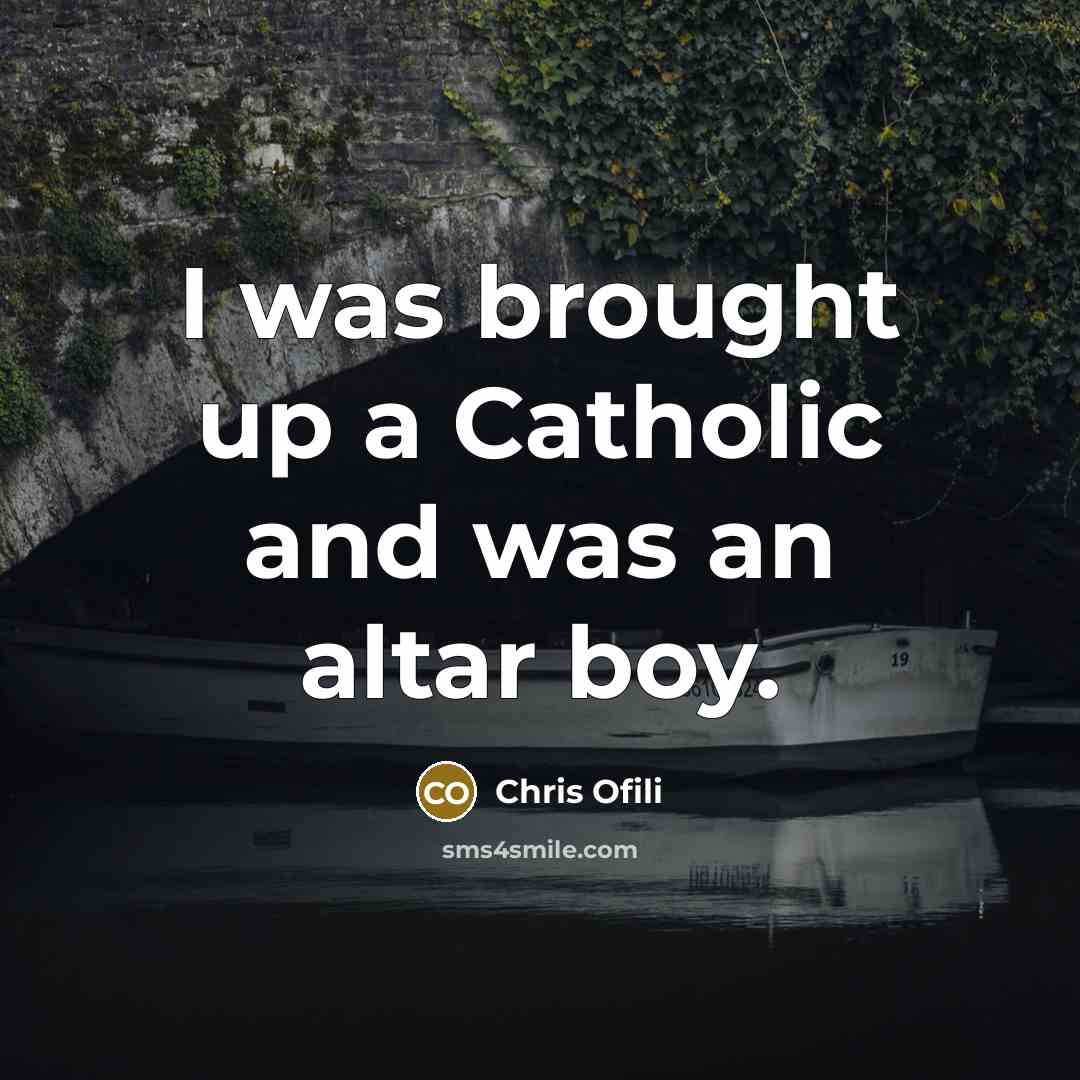 “I was brought up a Catholic and was an altar…” quote by Chris Ofili