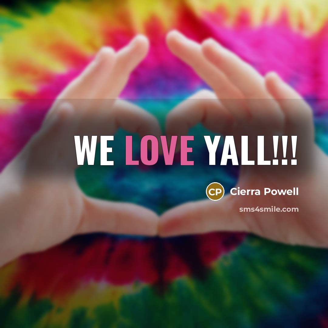 “We love yall!!!…” quote by Cierra Powell