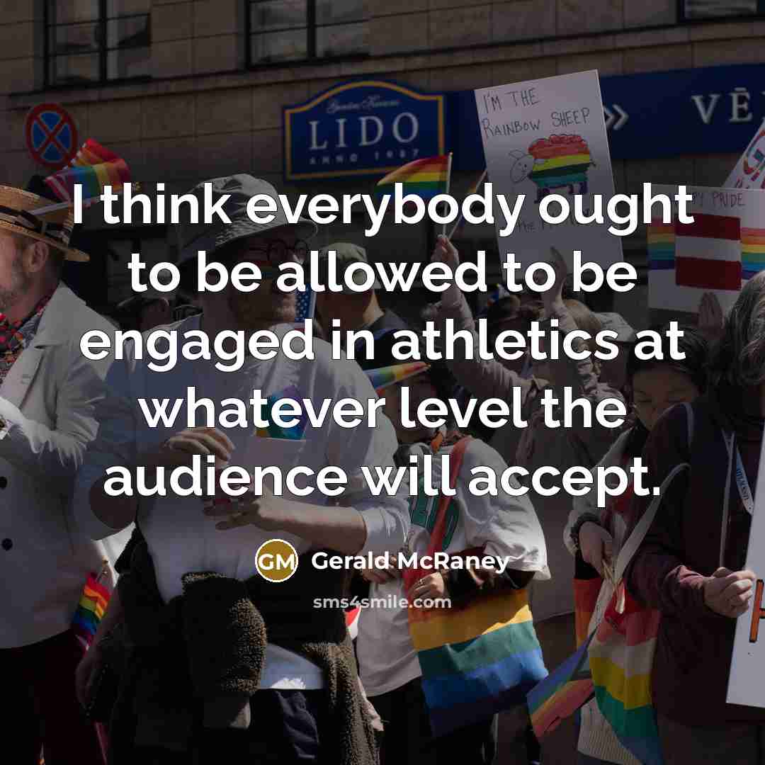 “I think everybody ought to be allowed to be engaged…” quote by Gerald McRaney