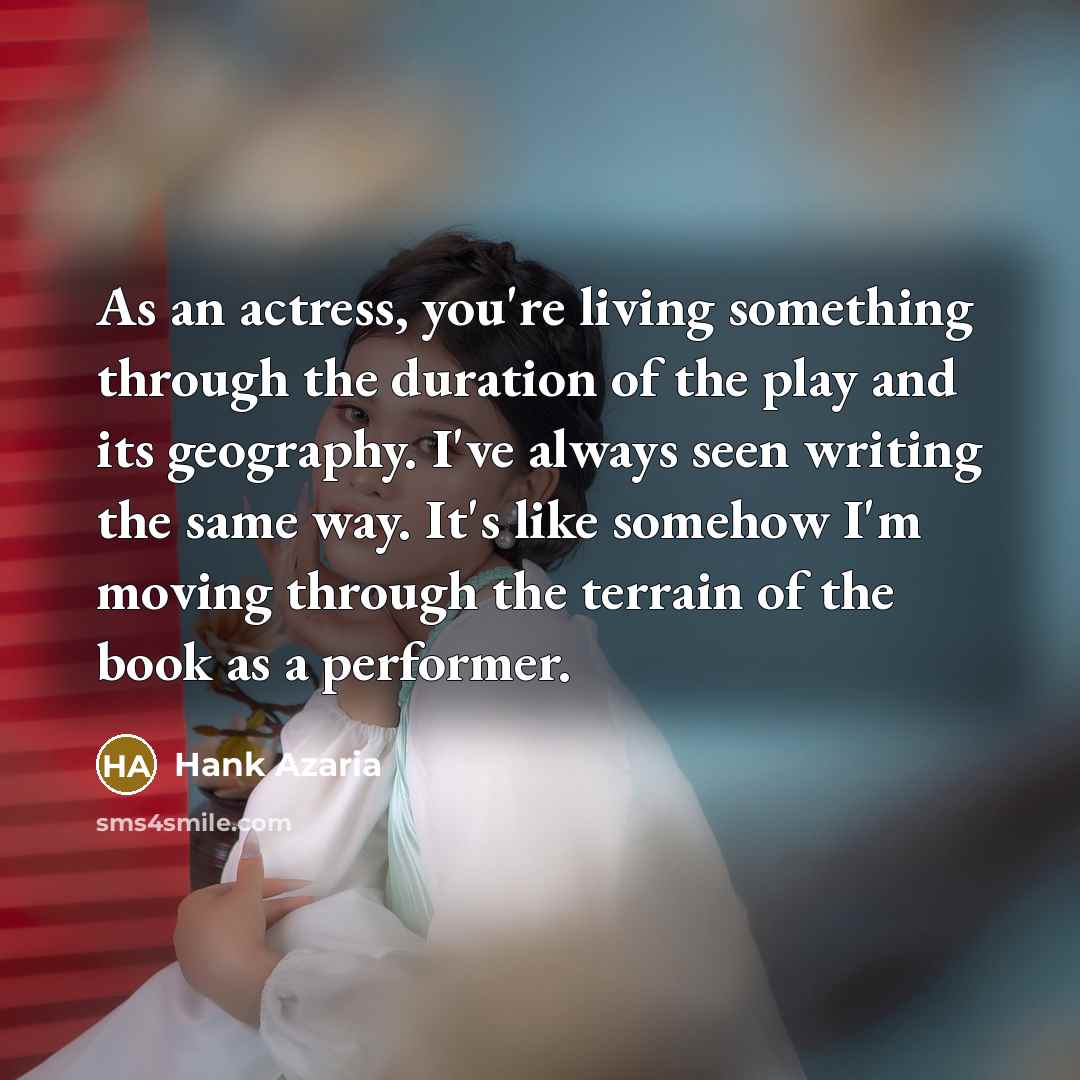 “As an actress, you're living something through the duration of…” quote by Hank Azaria