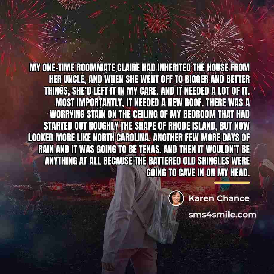 “My one-time roommate Claire had inherited the house from her…” quote by Karen Chance