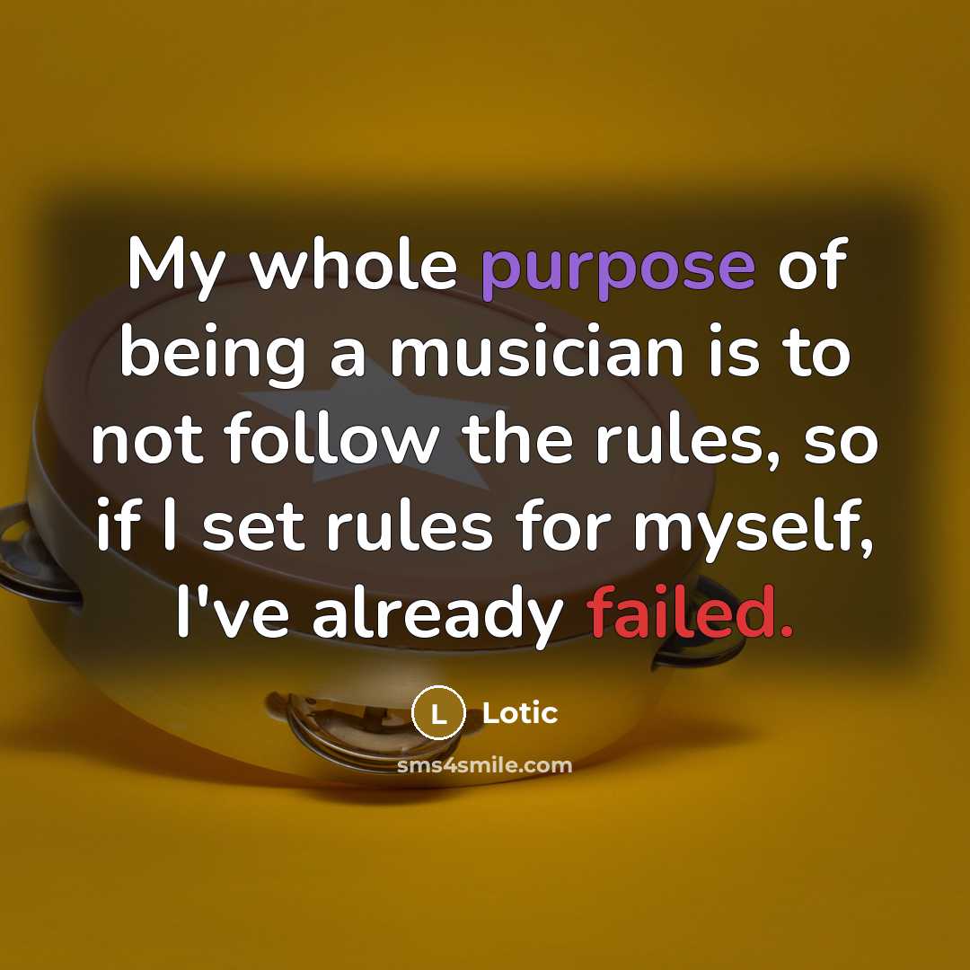 “My whole purpose of being a musician is to not…” quote by Lotic