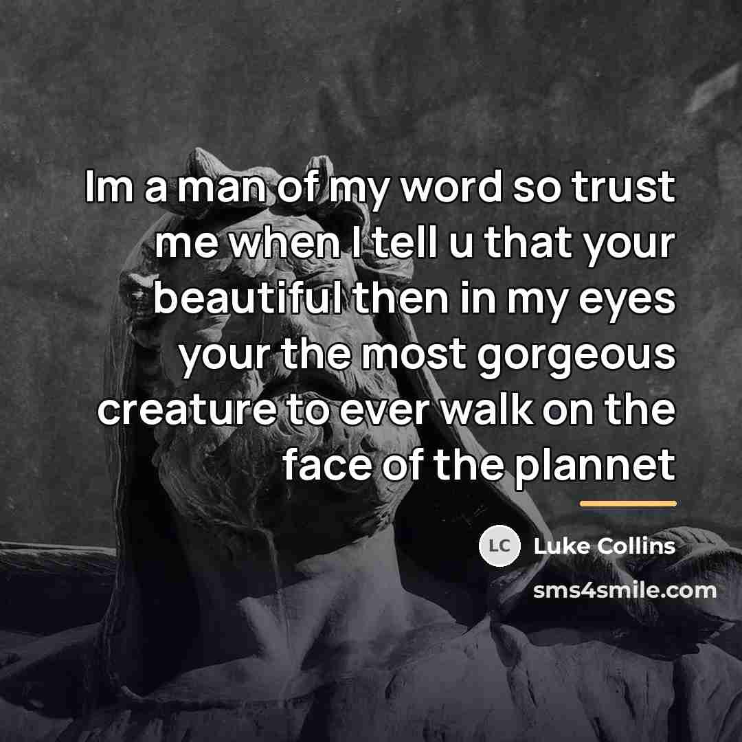 “Im a man of my word so trust me when…” quote by Luke Collins