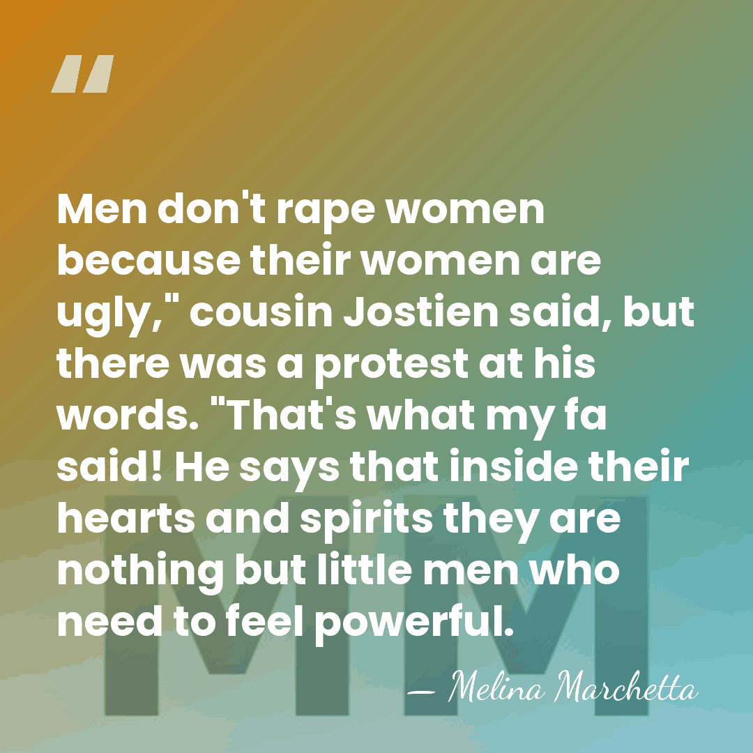 Men don't rape women because their women are ugly," cousin Jostien said,&hellip; - Melina Marchetta