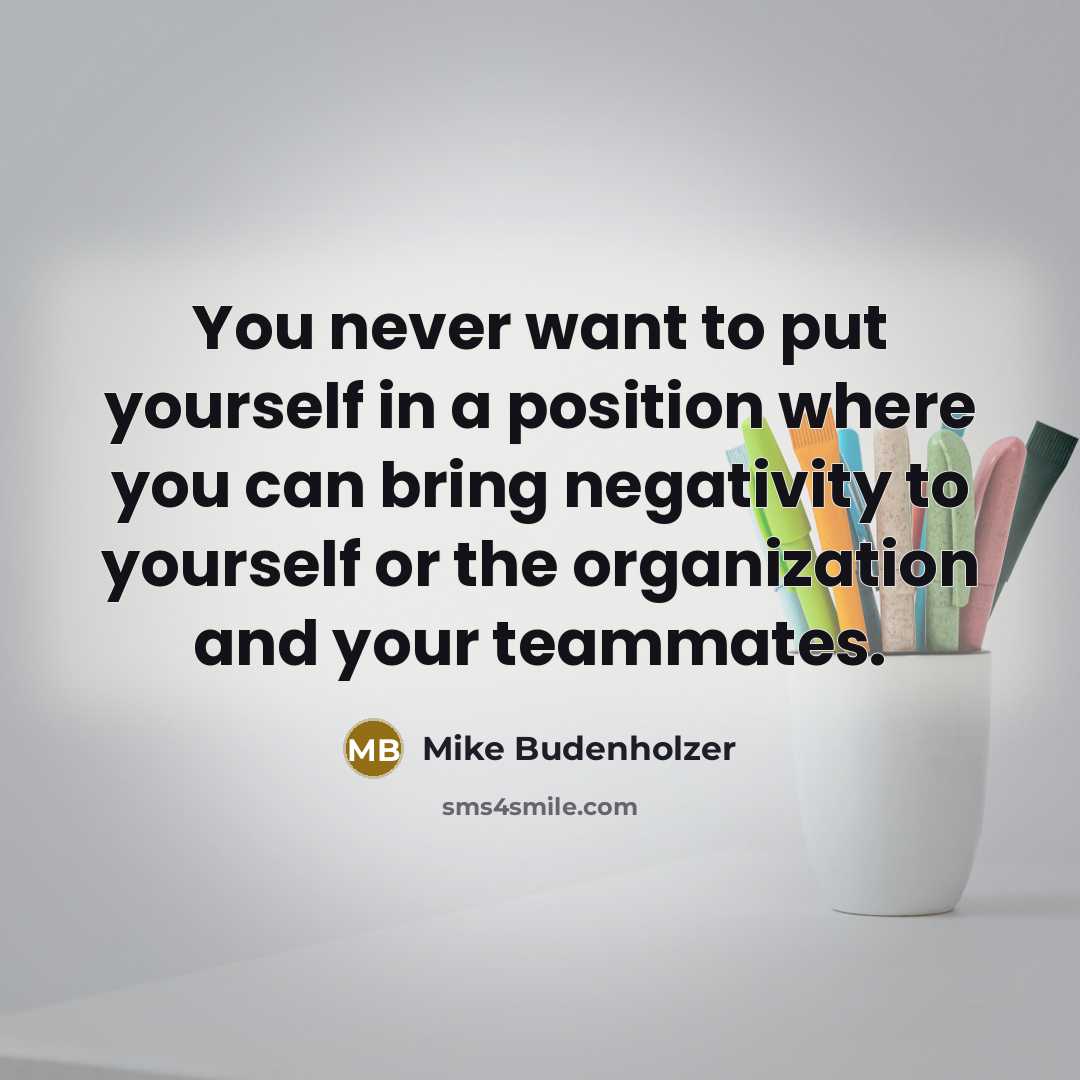 “You never want to put yourself in a position where…” quote by Mike Budenholzer