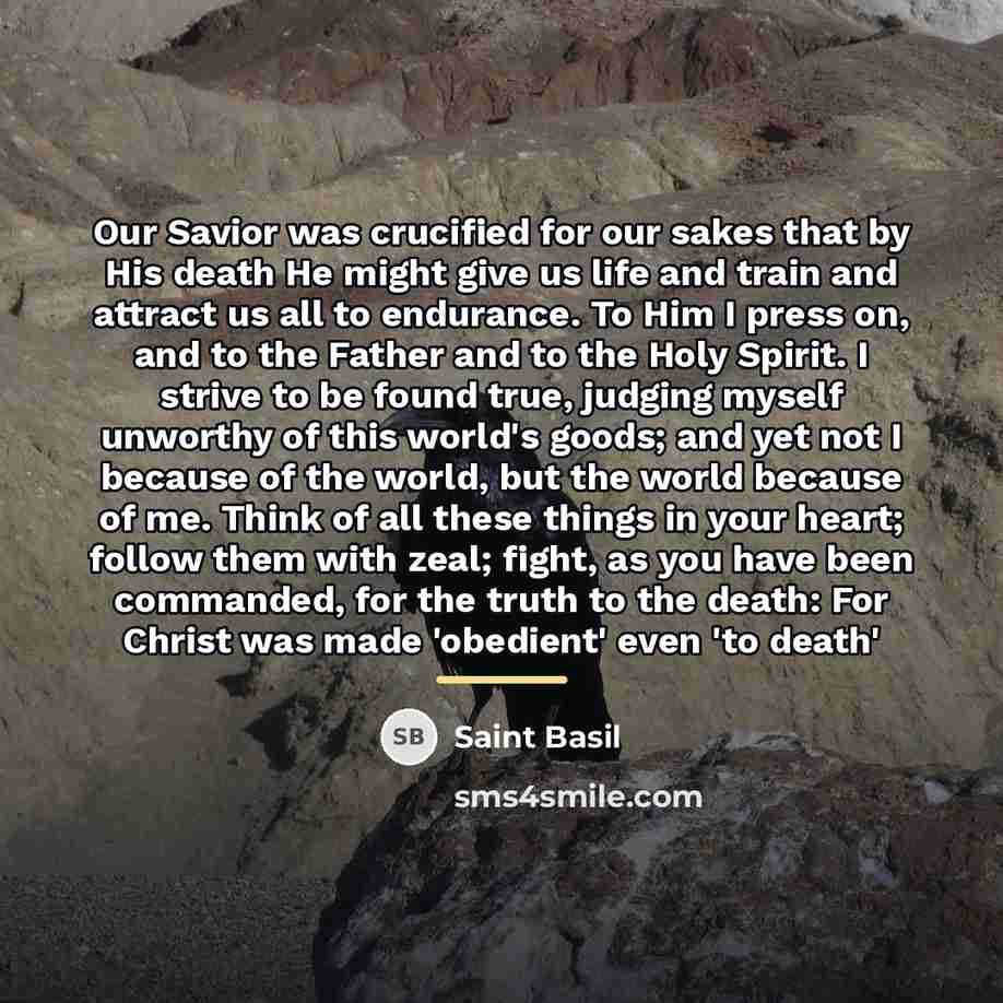 “Our Savior was crucified for our sakes that by His…” quote by Saint Basil