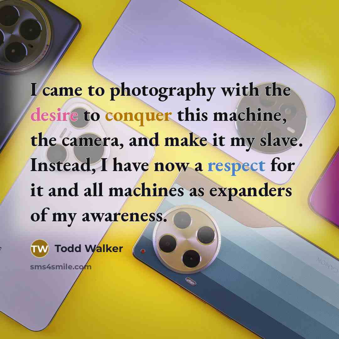“I came to photography with the desire to conquer this…” quote by Todd Walker