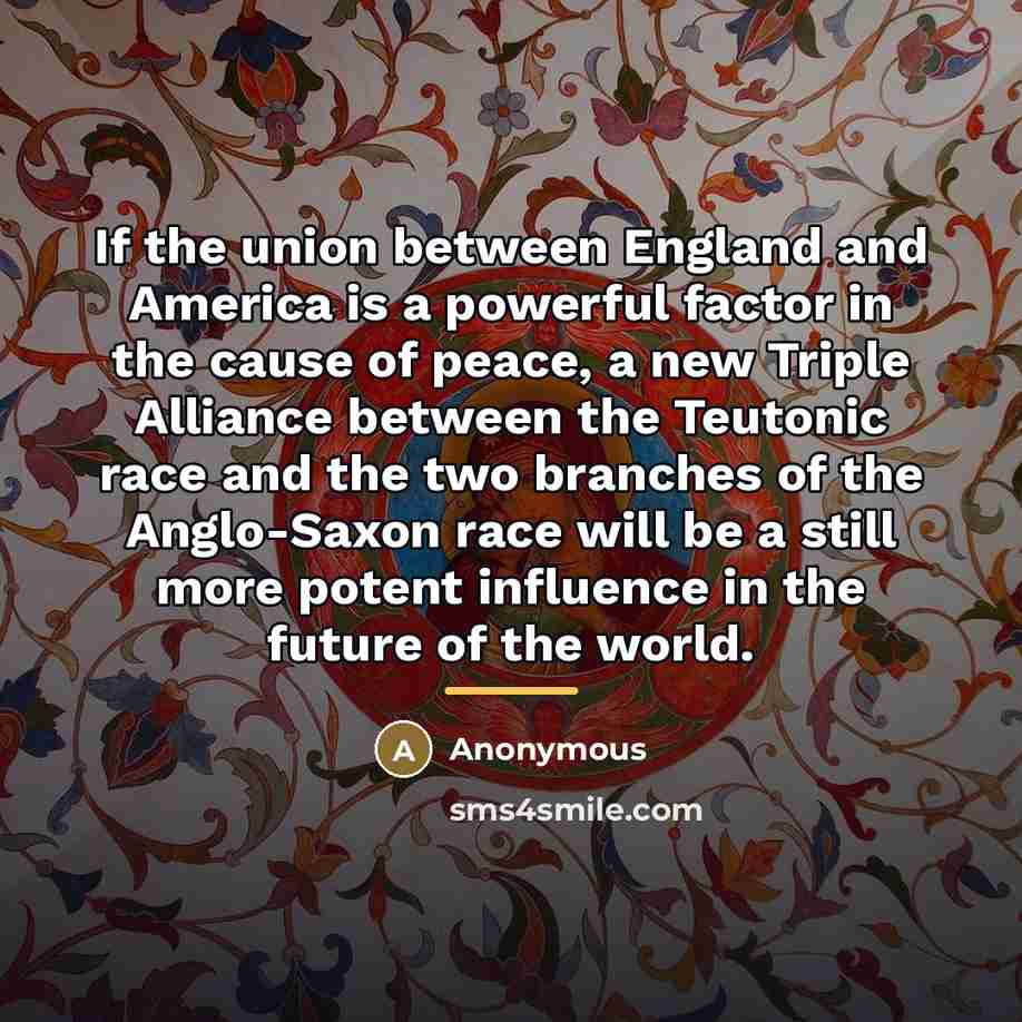“If the union between England and America is a powerful…” quote by Anonymous