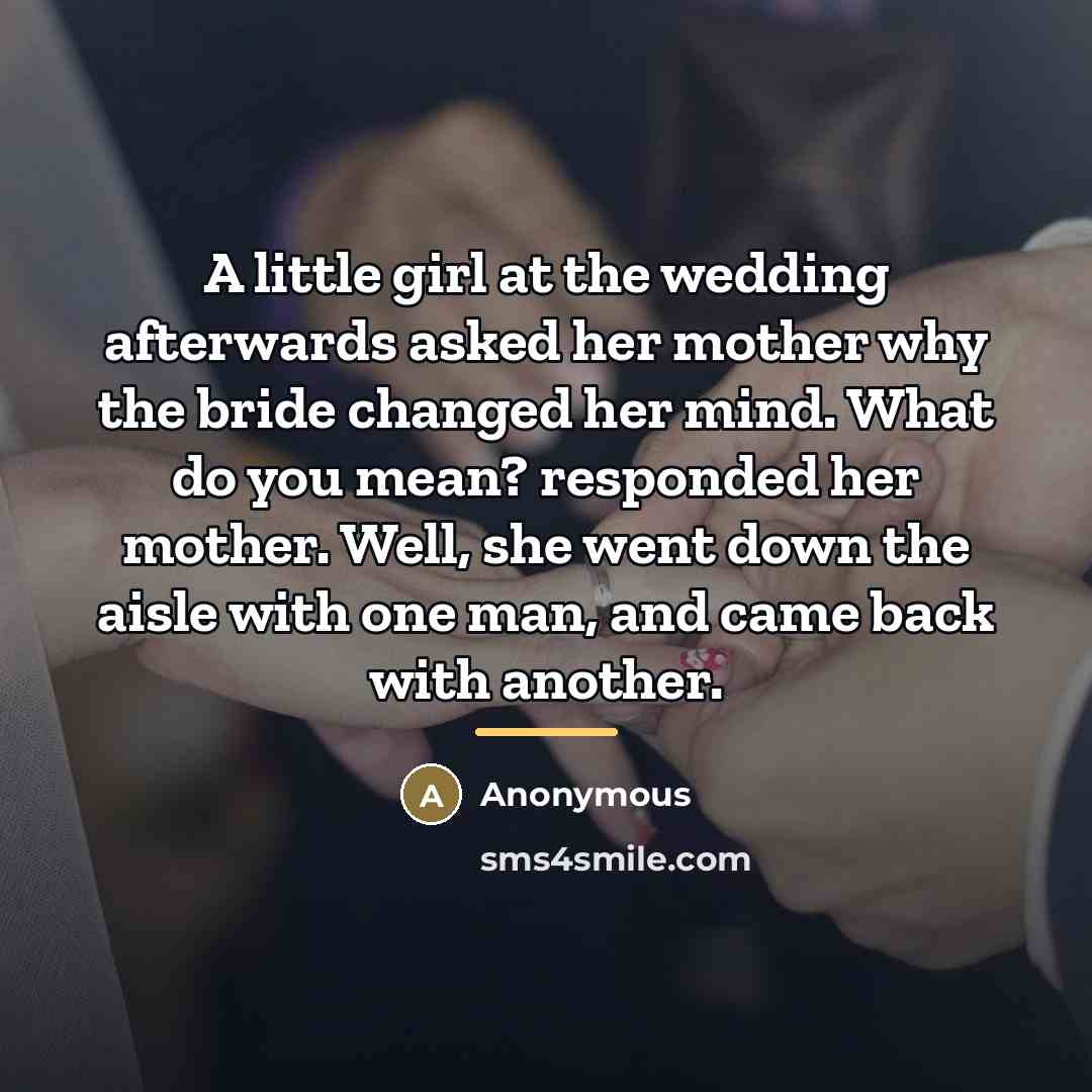 “A little girl at the wedding afterwards asked her mother…” quote by Anonymous