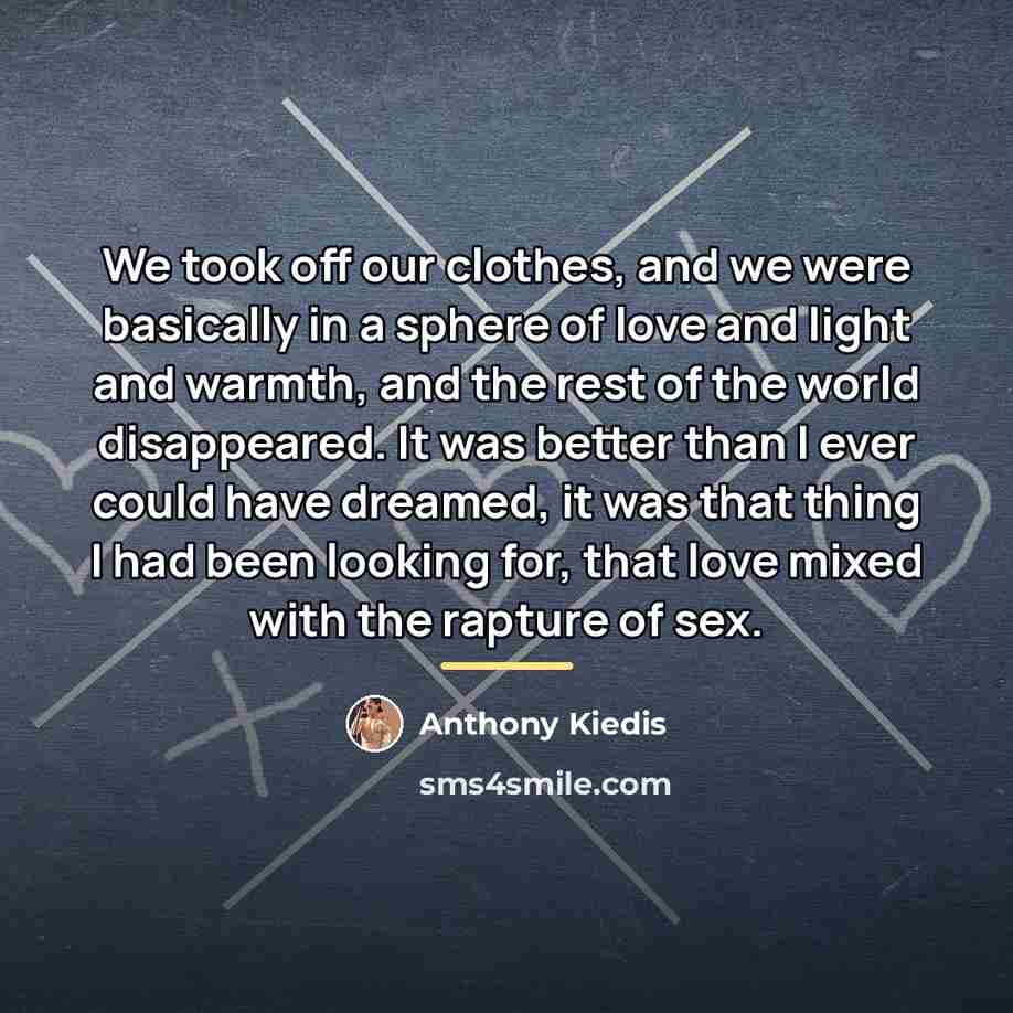 “We took off our clothes, and we were basically in…” quote by Anthony Kiedis
