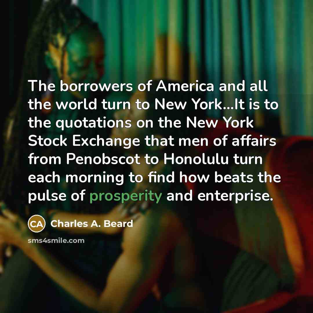 “The borrowers of America and all the world turn to…” quote by Charles A. Beard
