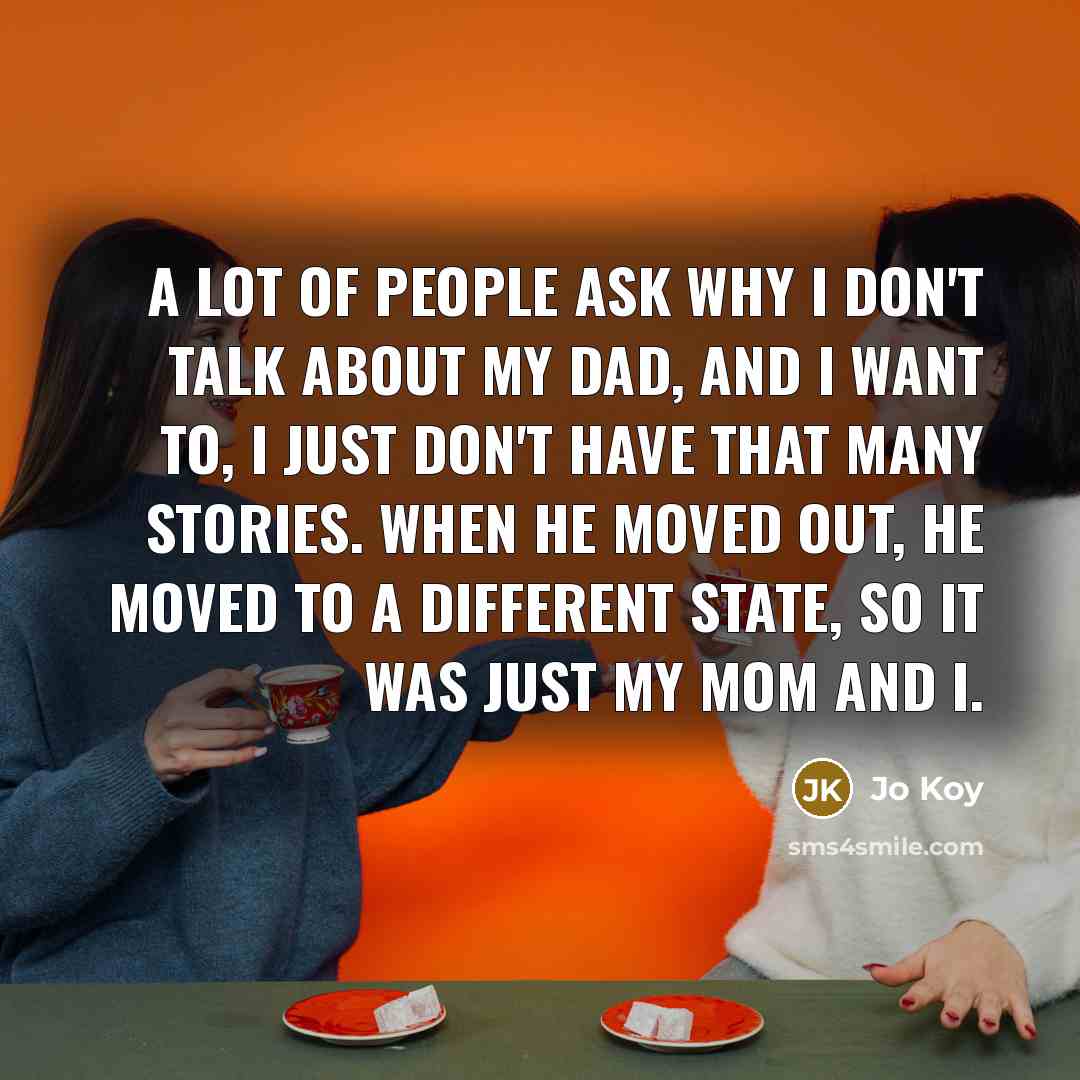 “A lot of people ask why I don't talk about…” quote by Jo Koy