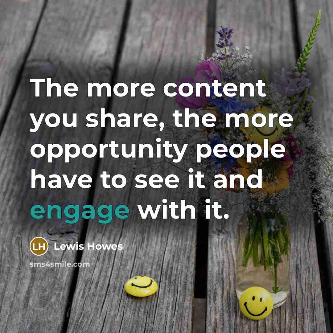 “The more content you share, the more opportunity people have…” quote by Lewis Howes