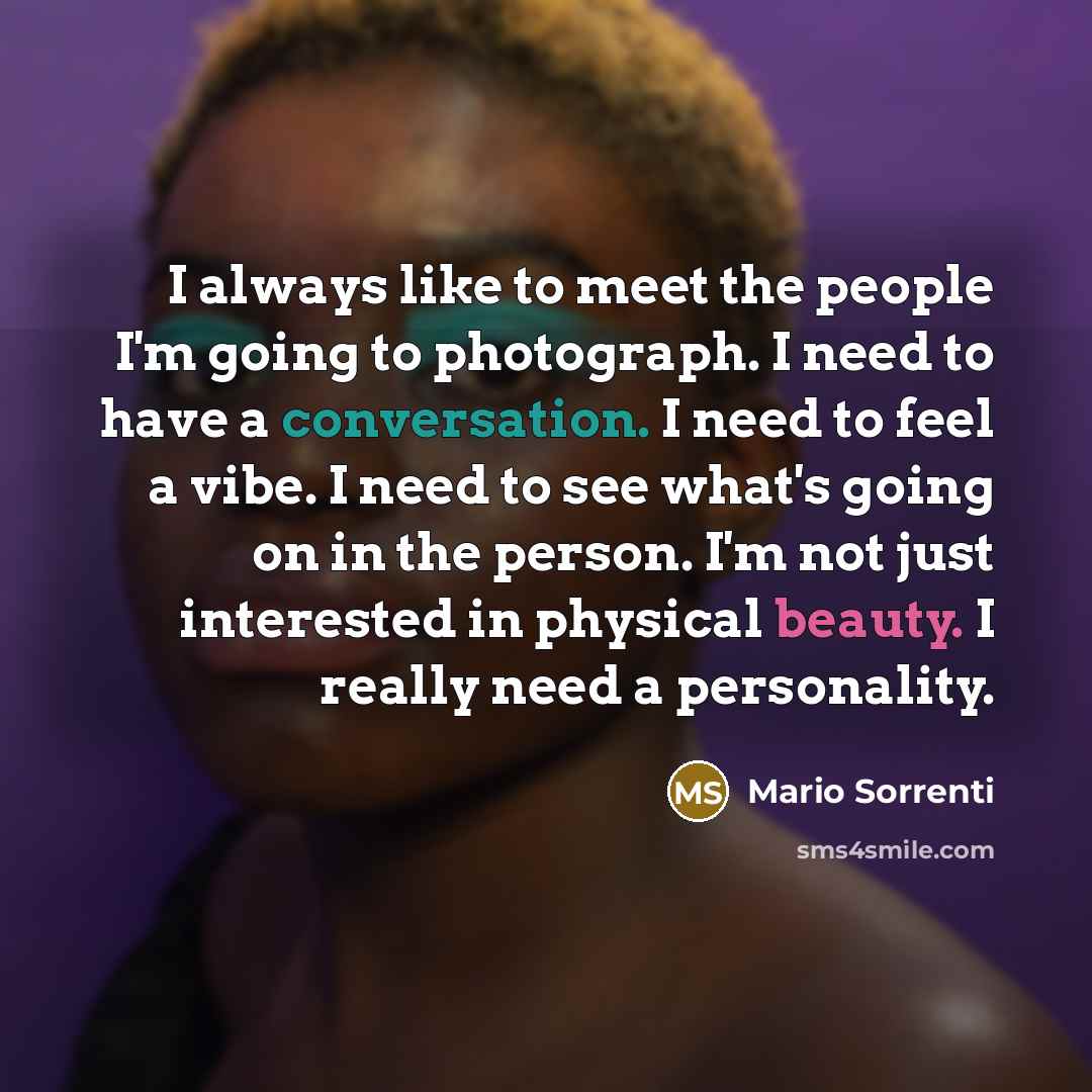 “I always like to meet the people I'm going to…” quote by Mario Sorrenti