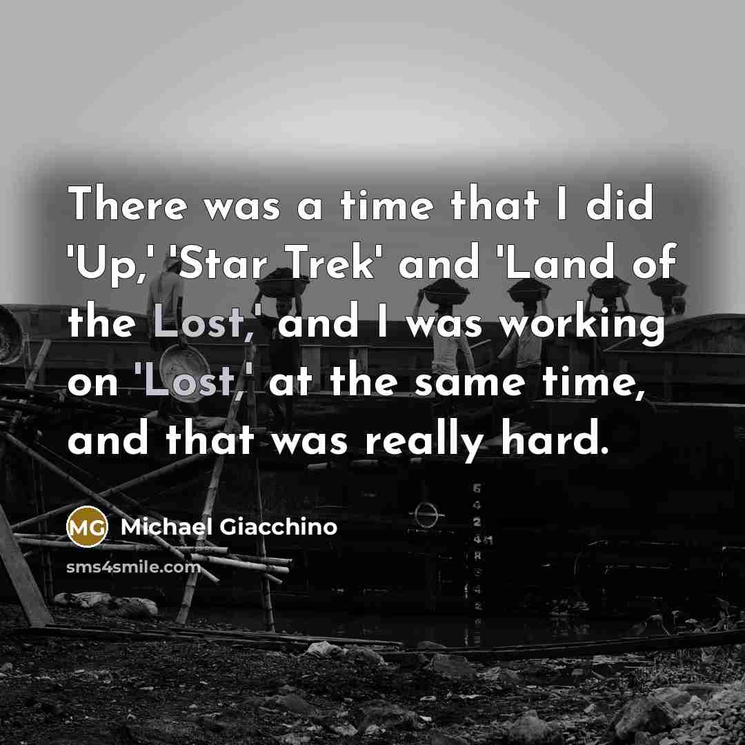 “There was a time that I did 'Up,' 'Star Trek'…” quote by Michael Giacchino