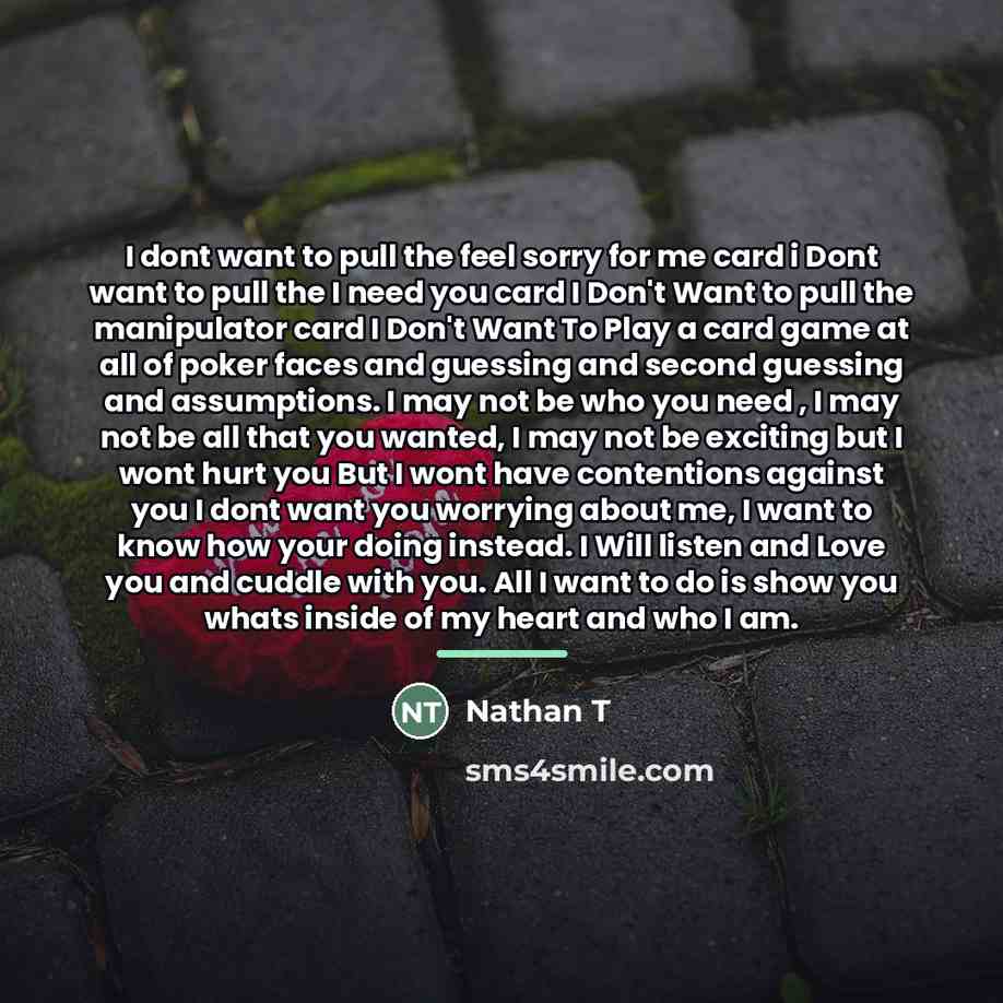 “I dont want to pull the feel sorry for me…” quote by Nathan T