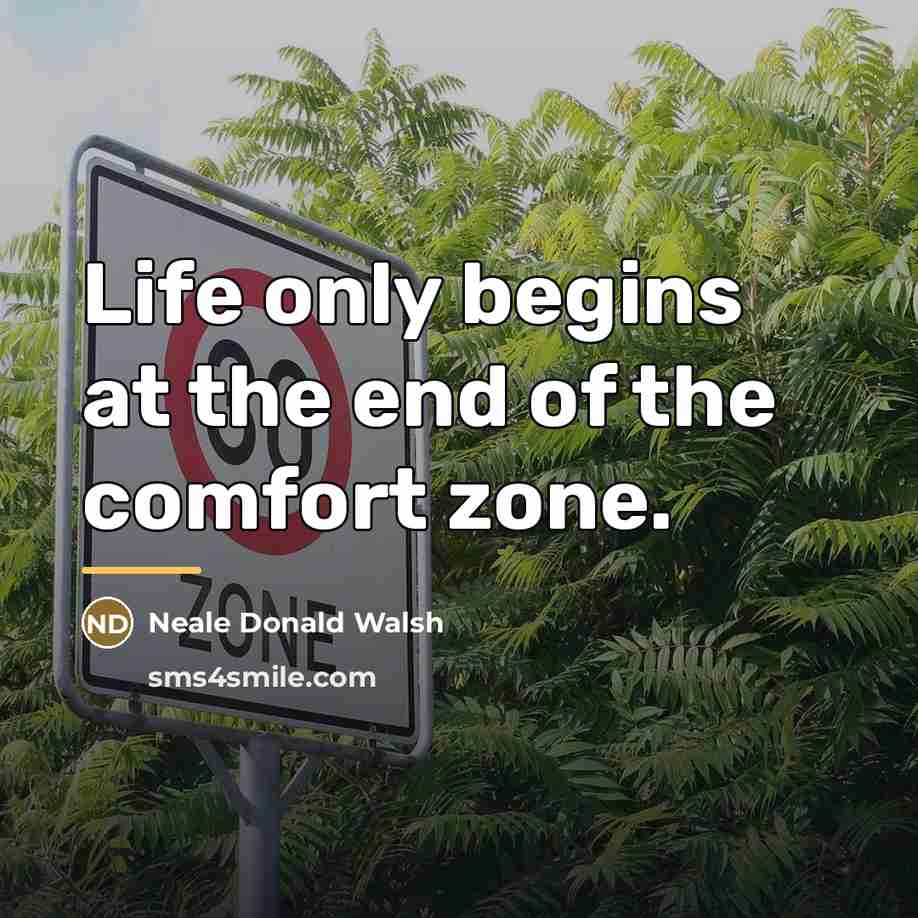 “Life only begins at the end of the comfort zone.…” quote by Anonymous