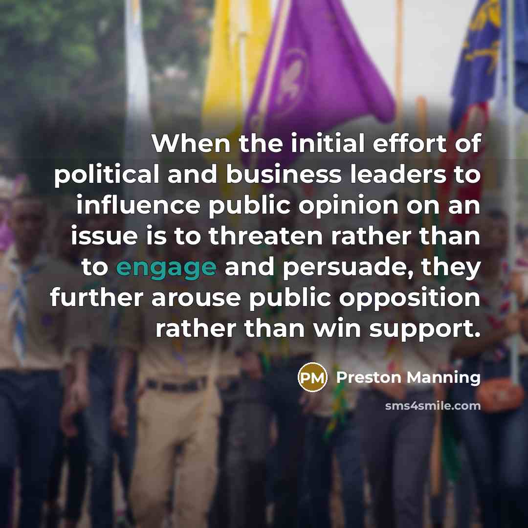 “When the initial effort of political and business leaders to…” quote by Preston Manning