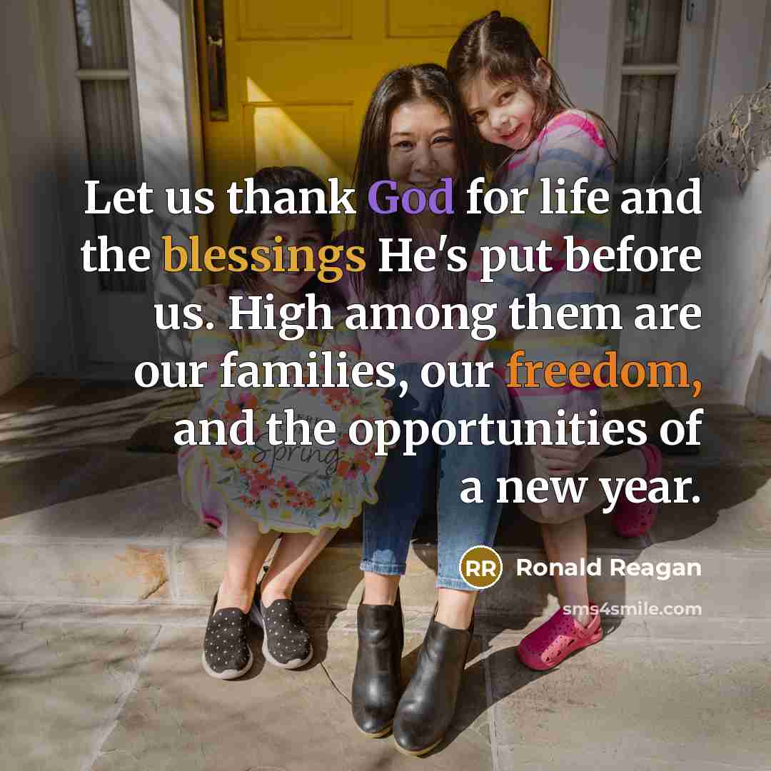 “Let us thank God for life and the blessings He's…” quote by Ronald Reagan