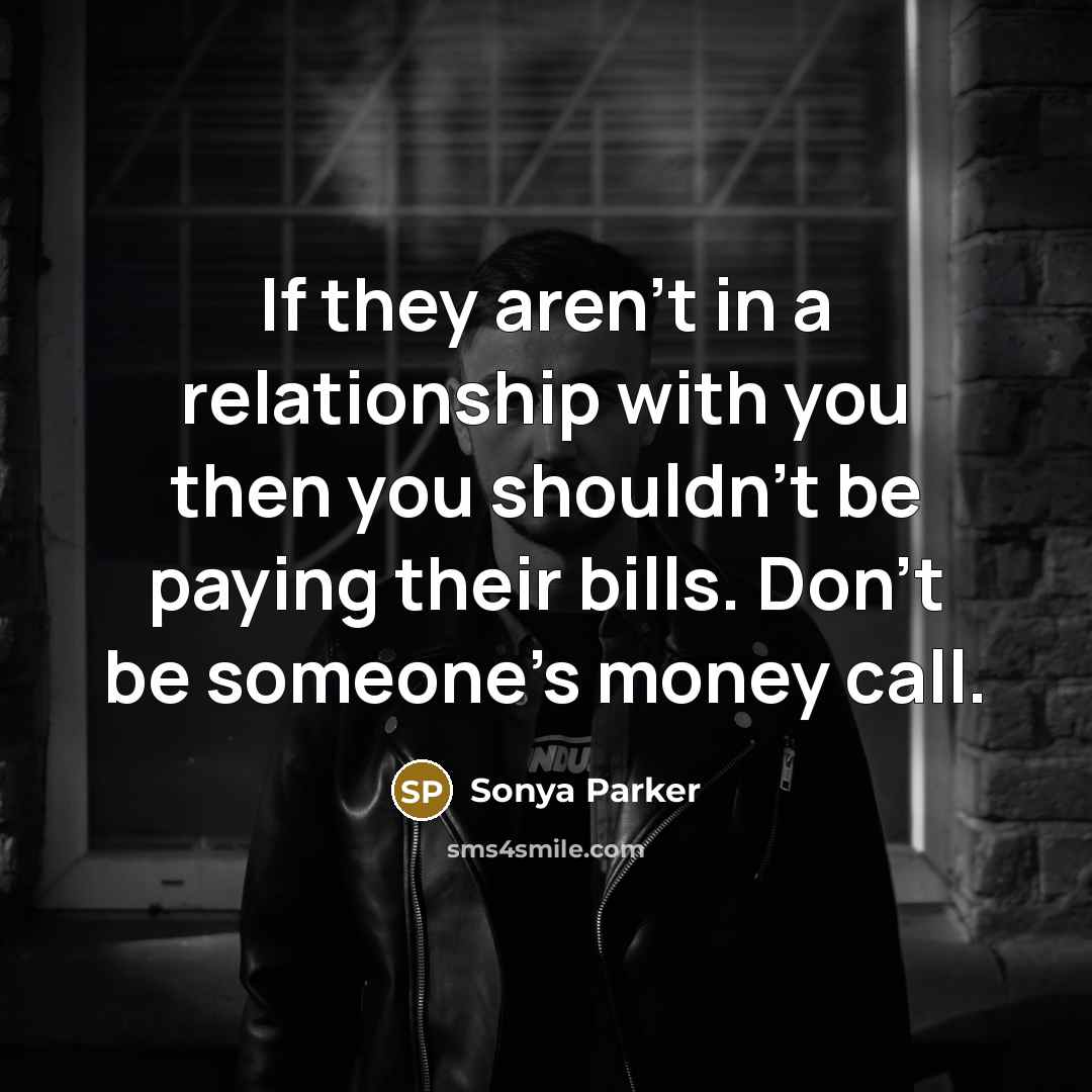 “If they aren't in a relationship with you then you…” quote by Sonya Parker