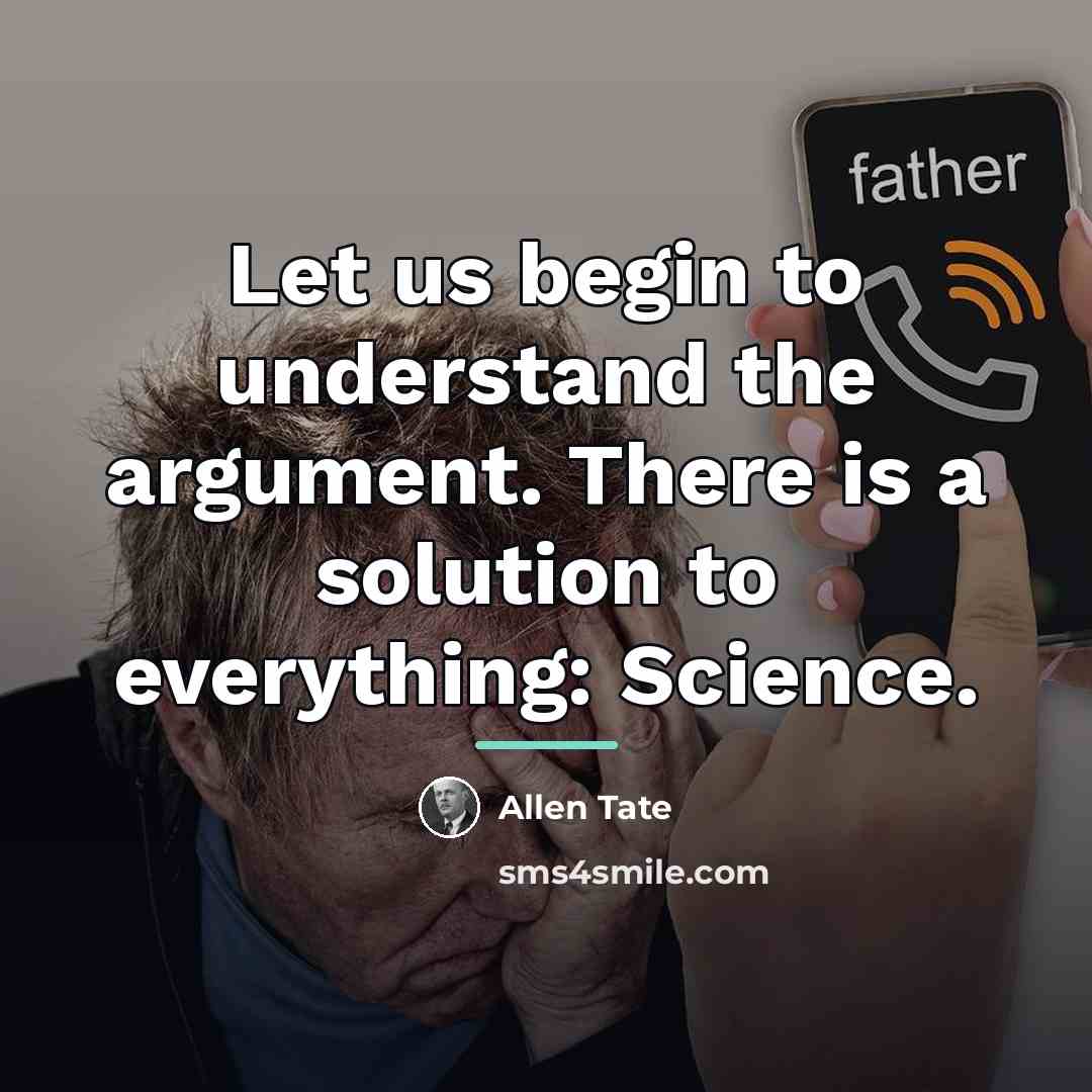 “Let us begin to understand the argument. There is a…” quote by Allen Tate