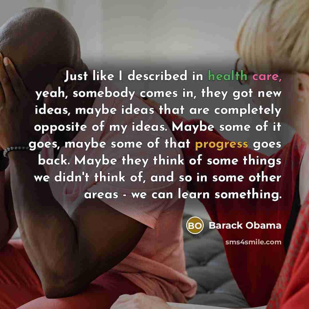 “Just like I described in health care, yeah, somebody comes…” quote by Barack Obama